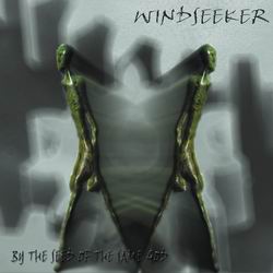 WINDSEEKER - By The Seeds Of The Same God