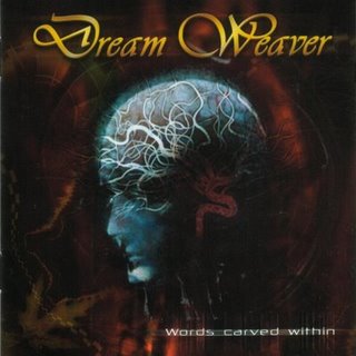 DREAM WEAVER - Words Carved Within