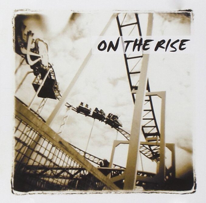 ON THE RISE - On The Rise