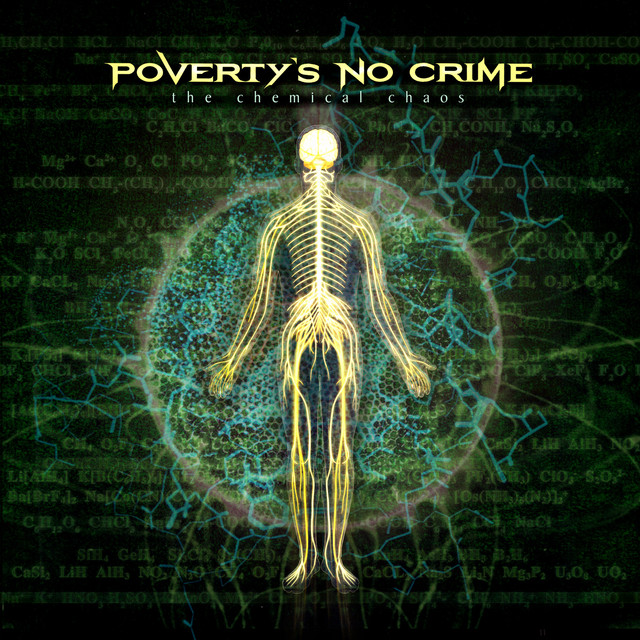 POVERTY'S NO CRIME - The Chemical Chaos POVERTY'S NO CRIME - The Chemical Chaos