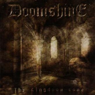 DOOMSHINE - Thy Kingdom Come