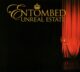 ENTOMBED - Unreal Estate