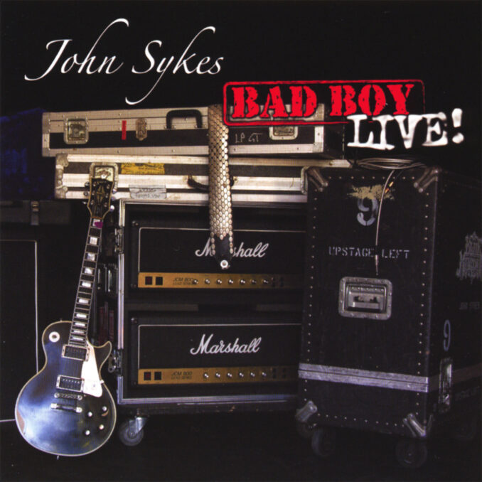 JOHN SYKES - Bad Boy Live!