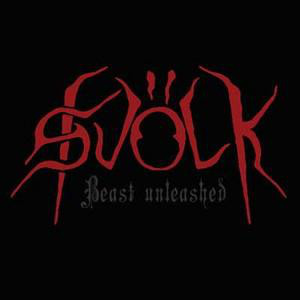 SVÖLK - Beast Unleashed SVÖLK - Beast Unleashed
