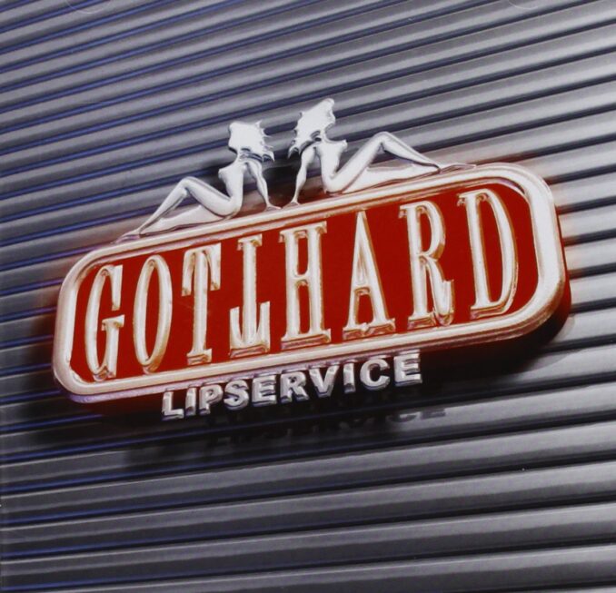 GOTTHARD - Lipservice