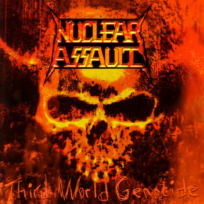 NUCLEAR ASSAULT - Third World Genocide