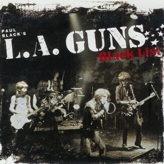 PAUL BLACK'S L.A. GUNS - Black List