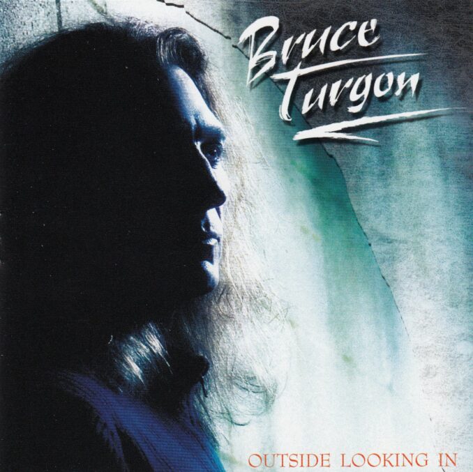 BRUCE TURGON - Outside Looking In