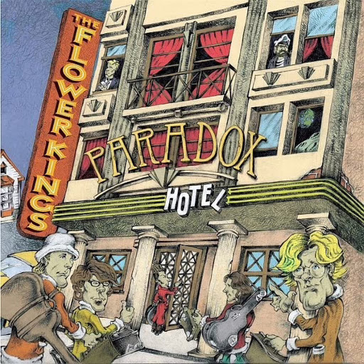 THE FLOWER KINGS - Paradox Hotel THE FLOWER KINGS - Paradox Hotel