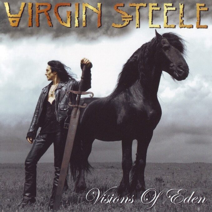 VIRGIN STEELE - Visions Of Eden VIRGIN STEELE - Visions Of Eden