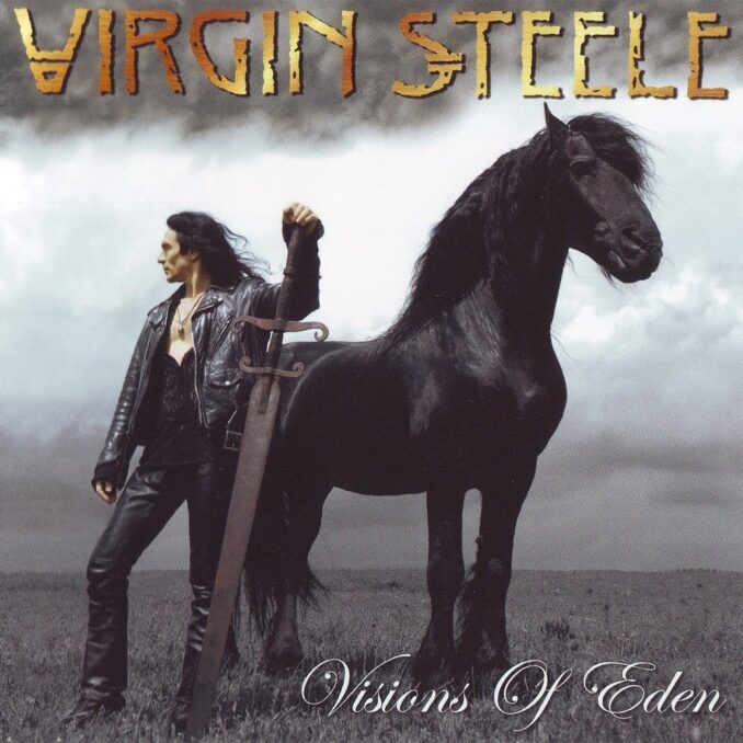 VIRGIN STEELE - Visions Of Eden