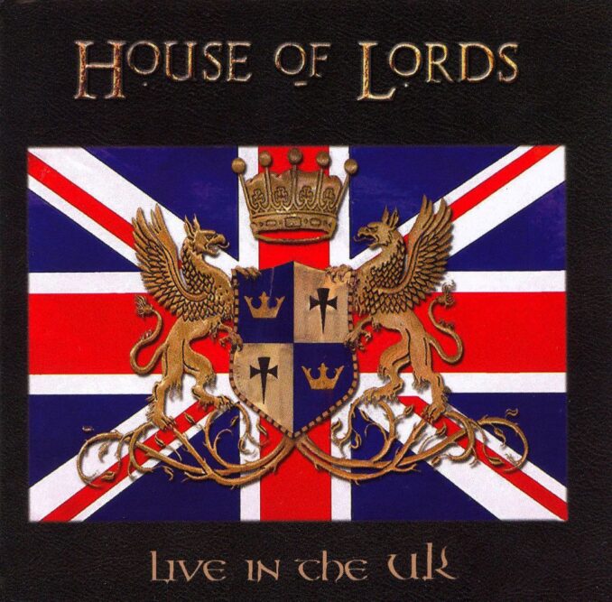 HOUSE OF LORDS - Live in the UK