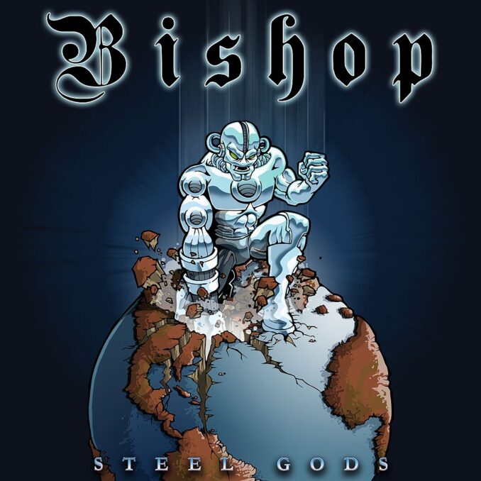 BISHOP - Steel Gods