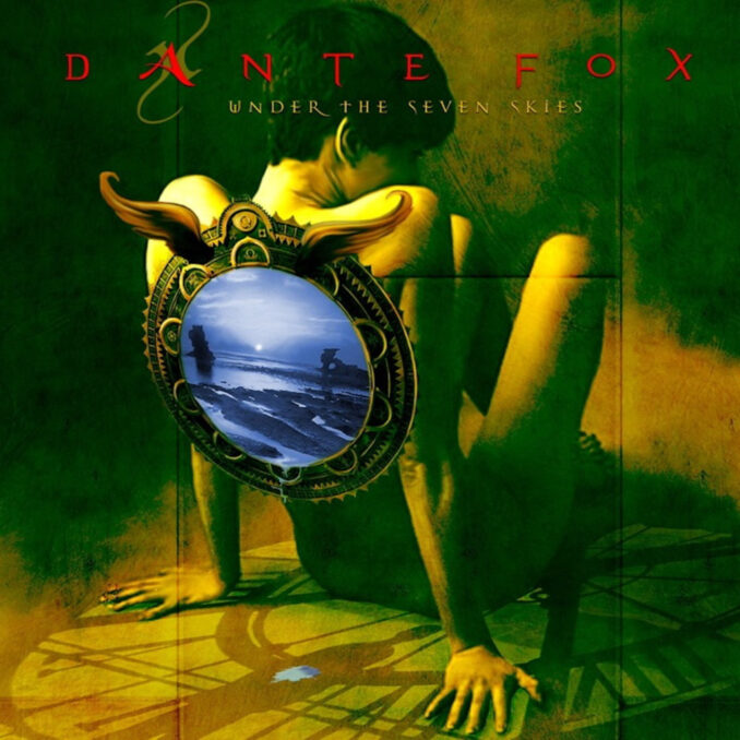 DANTE FOX - Under The Seven Skies