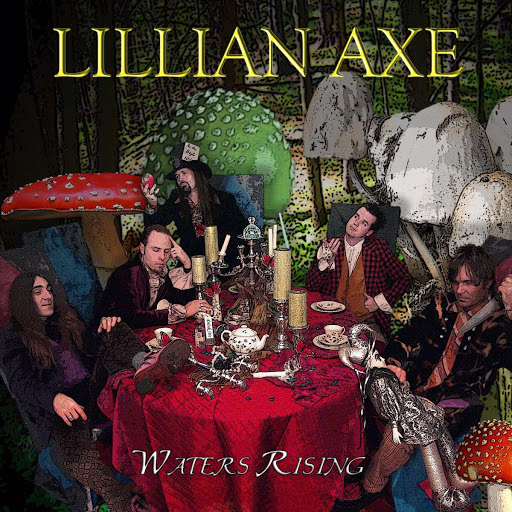 LILLIAN AXE - Waters Rising LILLIAN AXE - Waters Rising