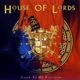 HOUSE OF LORDS - Come To My Kingdom