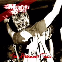 MOTORCITY BRAGS - Ten Arrogant Tales MOTORCITY BRAGS - Ten Arrogant Tales