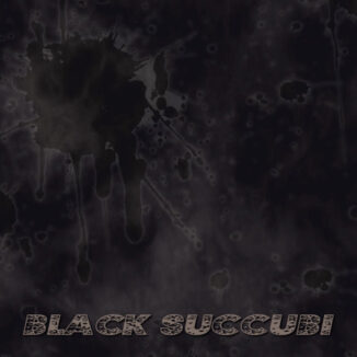 BLACK SUCCUBI - Black Succubi