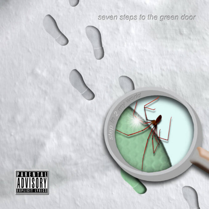SEVEN STEPS TO THE GREEN DOOR - Step In 2 My World SEVEN STEPS TO THE GREEN DOOR - Step In 2 My World