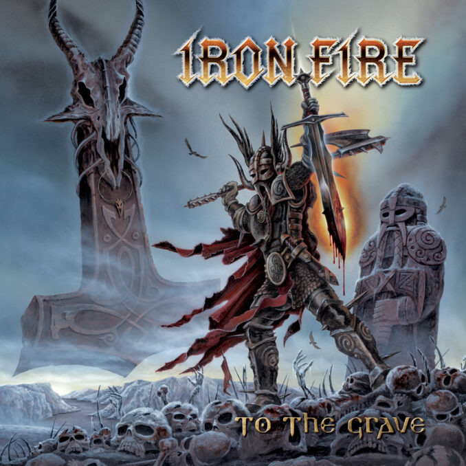 IRON FIRE - To The Grave