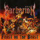 BARBARIÖN - Feast On The Beast