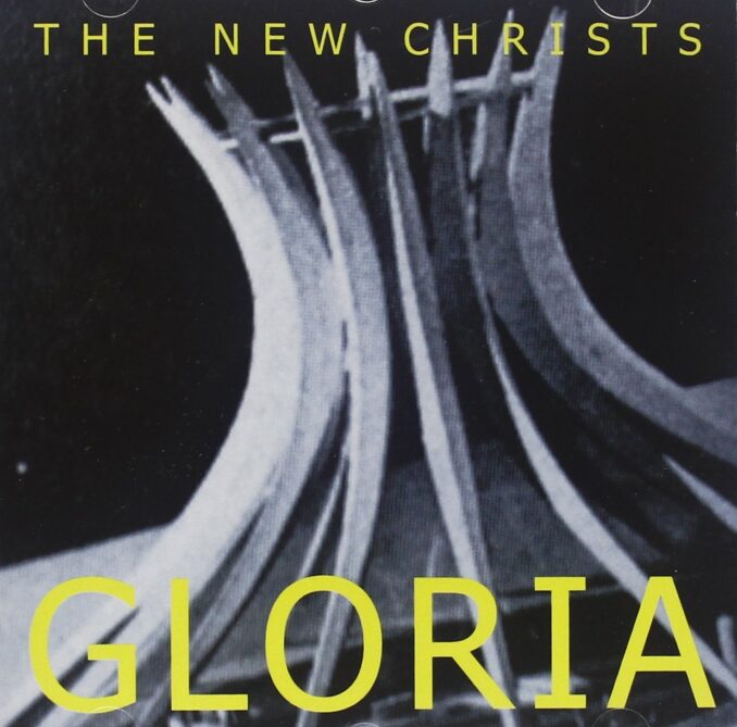 THE NEW CHRISTS - Gloria