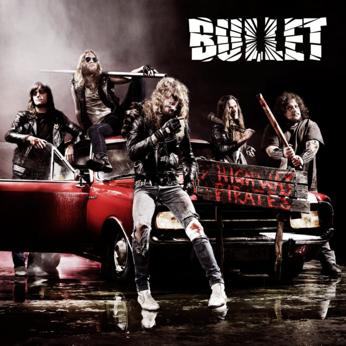 BULLET - Highway Pirates