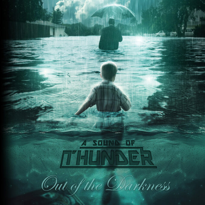 A SOUND OF THUNDER - Out Of The Darkness A SOUND OF THUNDER - Out Of The Darkness
