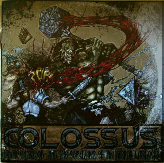 COLOSSUS - Drunk On Blood - And The Sepulcher Of The Mirror