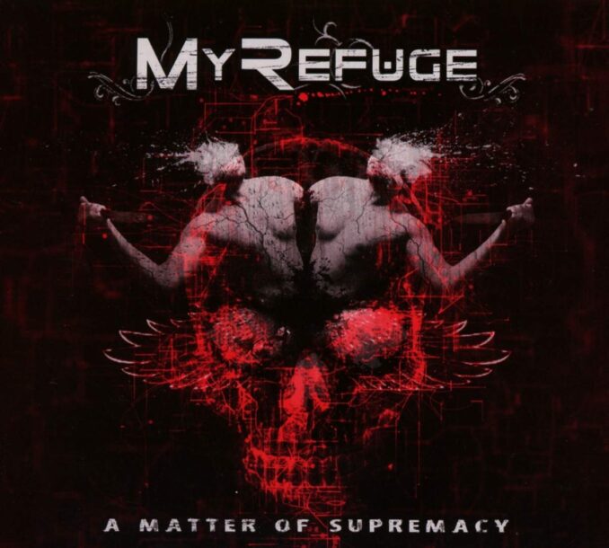 MY REFUGE - A Matter Of Supremacy MY REFUGE - A Matter Of Supremacy