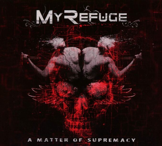 MY REFUGE - A Matter Of Supremacy