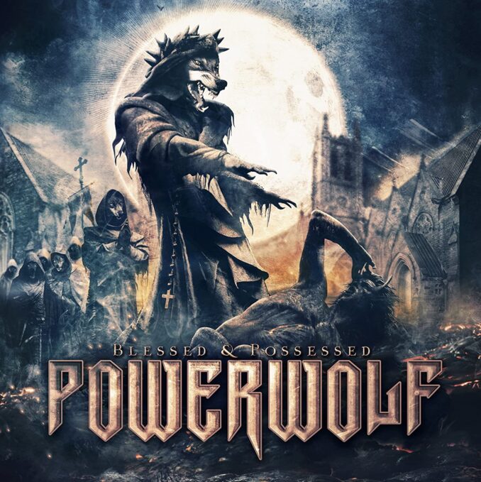 POWERWOLF - Blessed & Possessed POWERWOLF - Blessed & Possessed