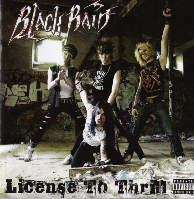 BLACK RAIN - License To Thrill BLACK RAIN - License To Thrill
