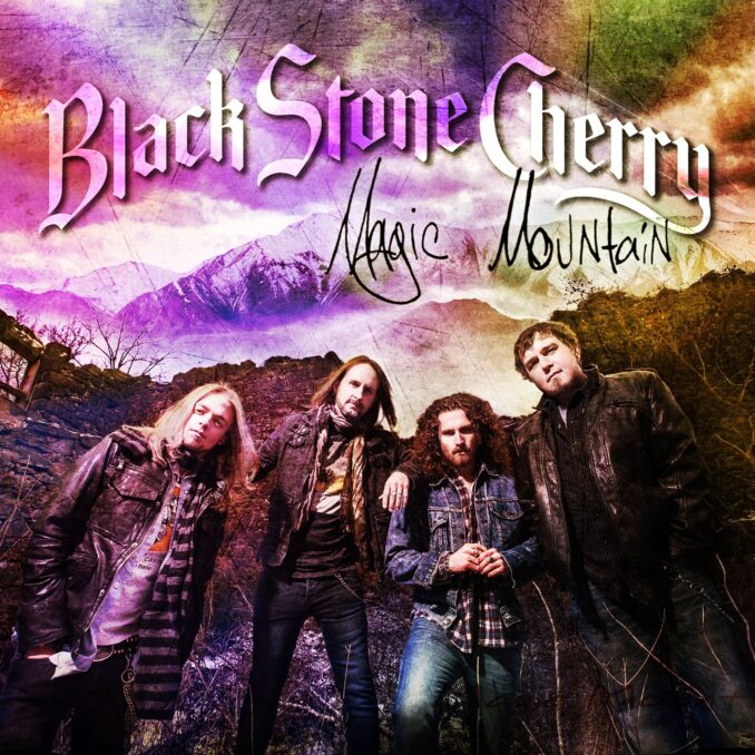 BLACK STONE CHERRY - Magic Mountain BLACK STONE CHERRY - Magic Mountain