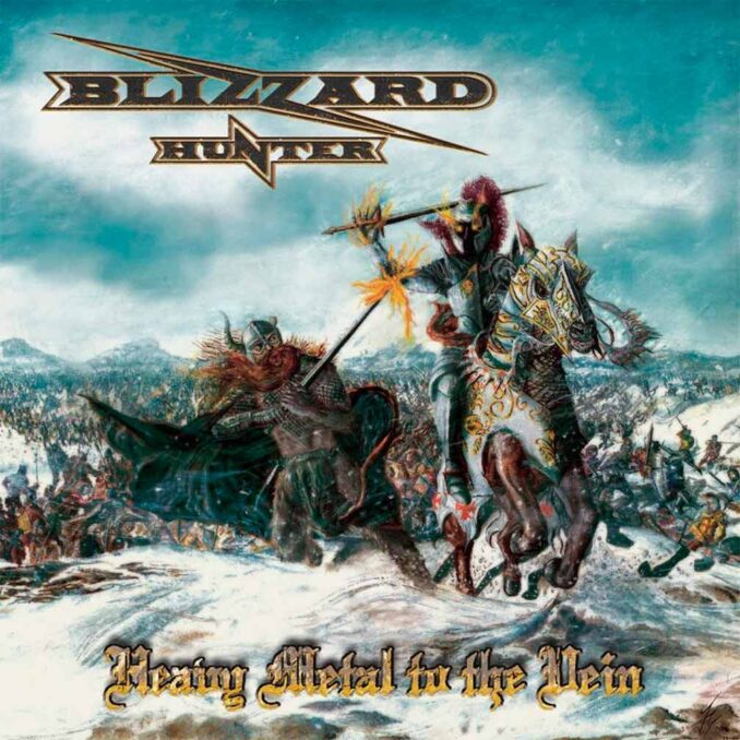 BLIZZARD HUNTER - Heavy Metal To The Vein