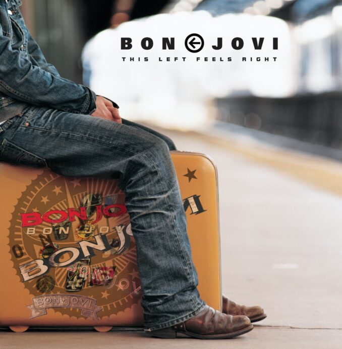 BON JOVI - This Left Feels Right BON JOVI - This Left Feels Right