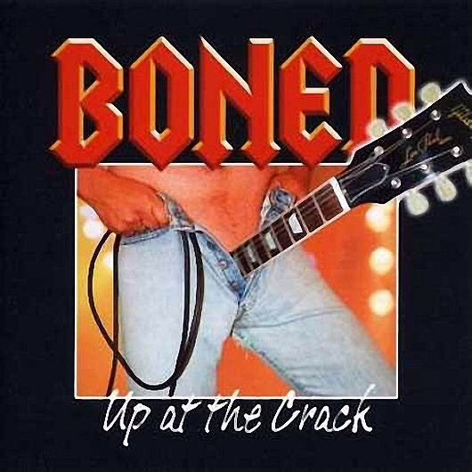 BONED - Up At The Crack BONED - Up At The Crack