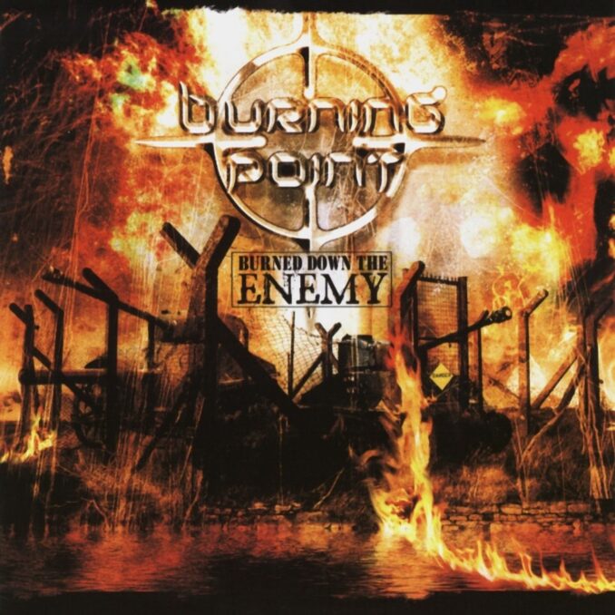 BURNING POINT - Burned Down The Enemy