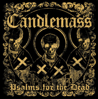 CANDLEMASS - Psalms For The Dead