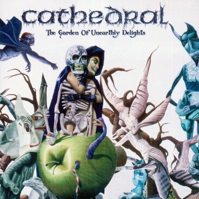 CATHEDRAL - The Garden Of Unearthly Delights