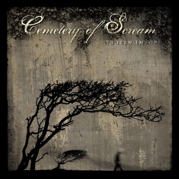 CEMETERY OF SCREAM - Frozen Images CEMETERY OF SCREAM - Frozen Images