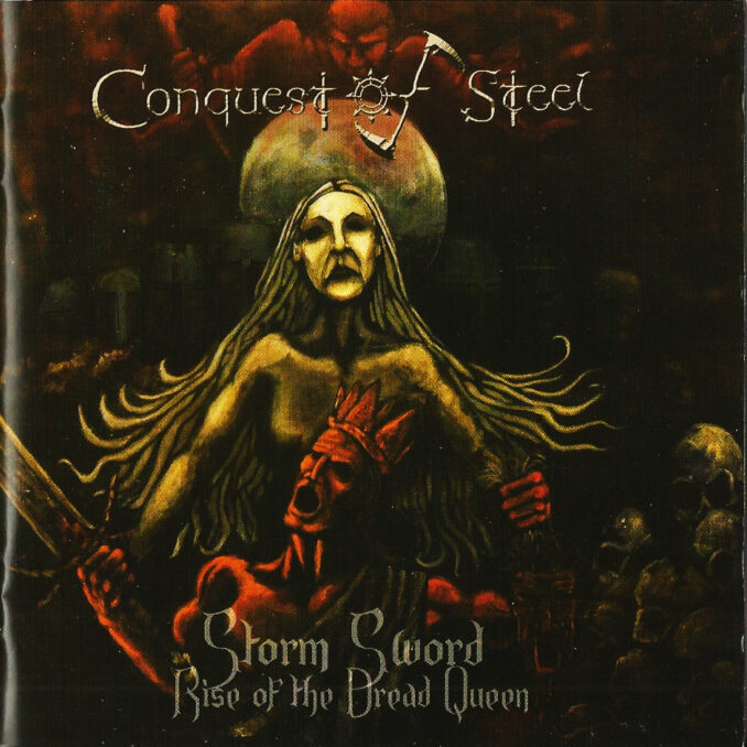 CONQUEST OF STEEL - Storm Sword: Rise Of The Dread Queen - Metal ...