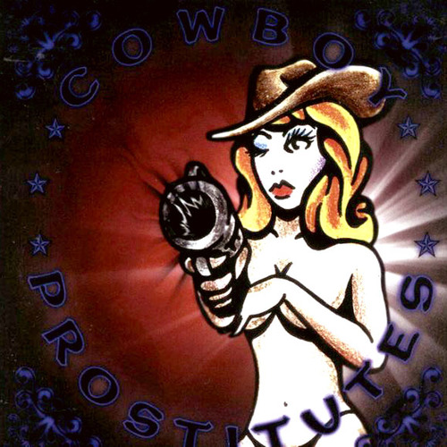 COWBOY PROSTITUTES - Cowboy Prostitutes