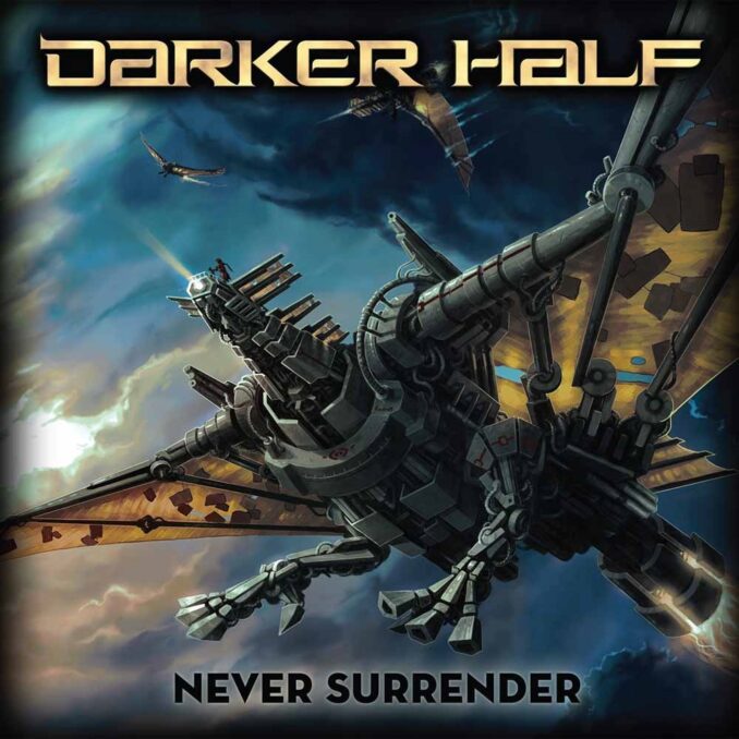 DARKER HALF - Never Surrender