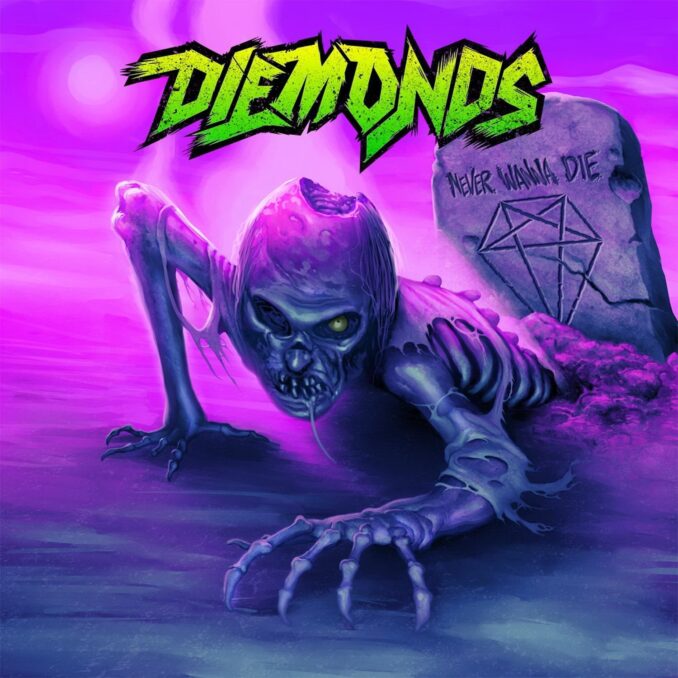 DIEMONDS - Never Wanna Die