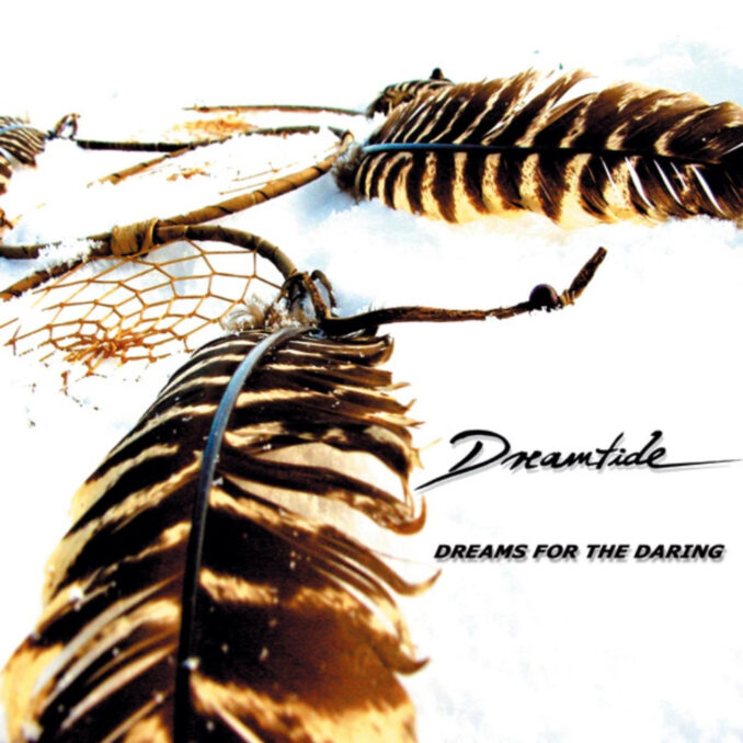 DREAMTIDE - Dreams For The Daring