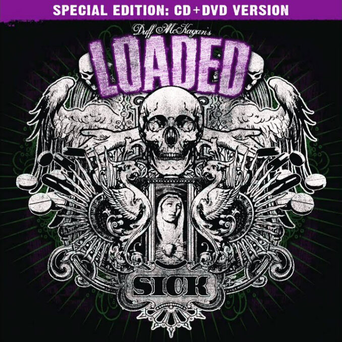 DUFF MCKAGAN'S LOADED - Sick