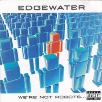 EDGEWATER - We're Not Robots