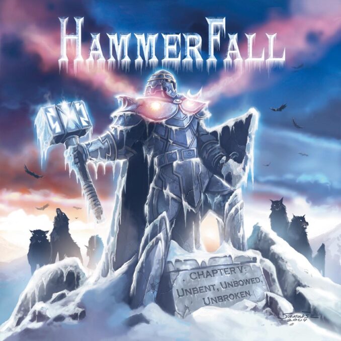 HAMMERFALL - Chapter V: Unbent, Unbowed, Unbroken