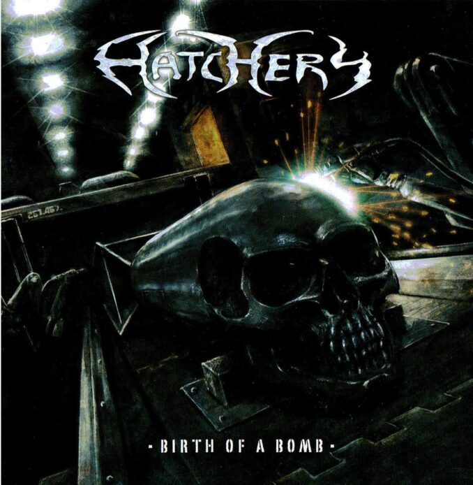 HATCHERY - Birth Of A Bomb HATCHERY - Birth Of A Bomb